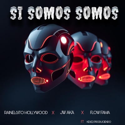 SI SOMOS SOMOS (feat. FLOW FAMA & Jw Aka) - Single
