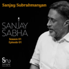 Sanjay Sabha (Season 1 | Episode 1)