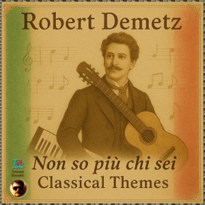 Non so più chi sei - The Classical Themes