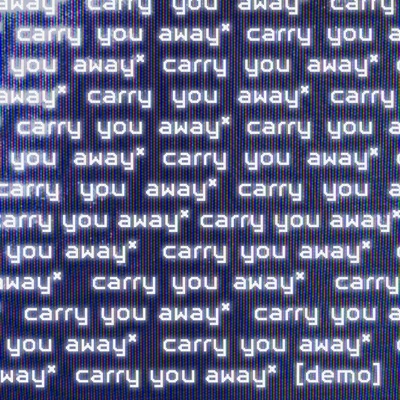 carry you away (demo) - Single