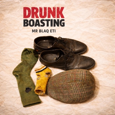 Drunk Boasting - Single