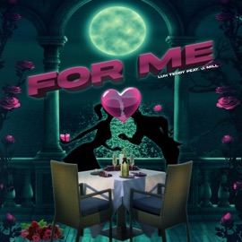 For Me (feat. J. Mill) Luh Teddy