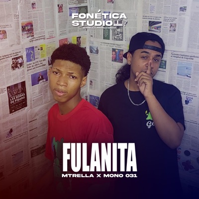 Fulanita (feat. Mono 031 & Mtrella) - Single