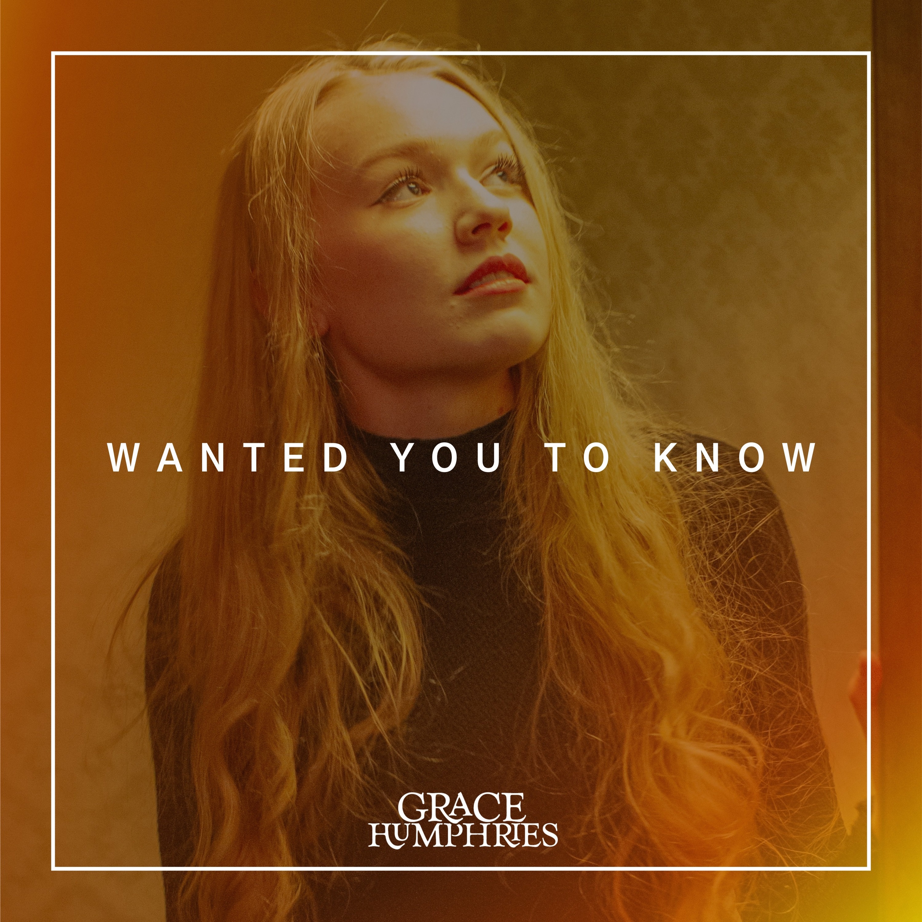 Wanted You To Know - Single