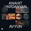 Avyun - Anahit Vardanyan