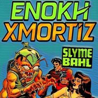 Slymebahl - Single - Enokh Xmortiz
