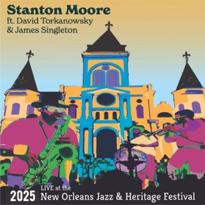 Live at the 2025 New Orleans Jazz & Heritage Festival (feat. James Singleton & David Torkanowsky)
