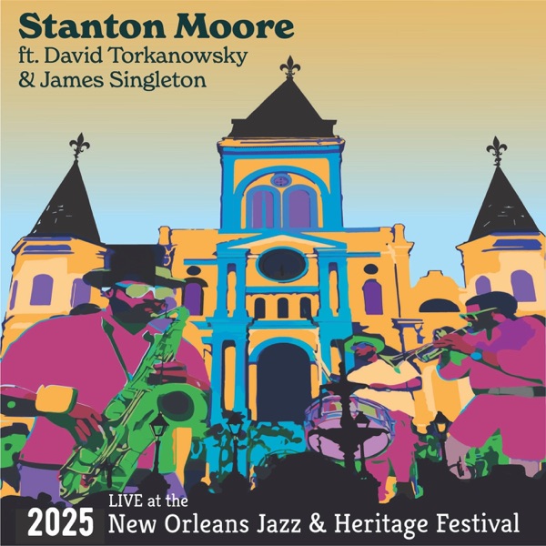 Live at the 2025 New Orleans Jazz & Heritage Festival (feat. James Singleton & David Torkanowsky)