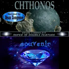 Super SF Double Feature: Chthonos and Souvenir (Super SF Double Features, Book 7) (Unabridged)