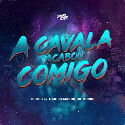 A Cavala Acabou Comigo - Single