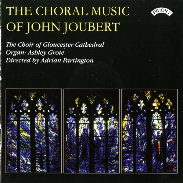 The Choral Music of John Joubert