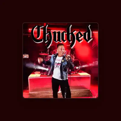 Listen to Chucked, watch music videos, read bio, see tour dates & more!