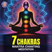7 Chakras Mantra Chanting Meditation