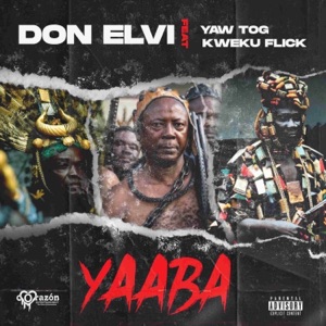 Yaaba (feat. Yaw Tog & Kweku Flick)