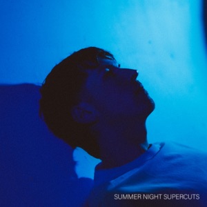 Summer Night Supercuts - Single