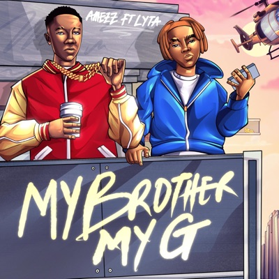 My Brother My G (feat. Lyta) - Single