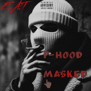 P-Hood Masked Up