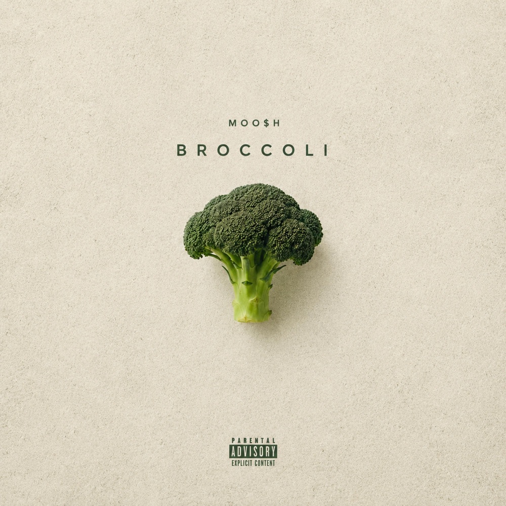 Обложка альбома «BROCCOLI - Single» — MOO$H