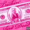 Trickin' Ain't Dead - Single