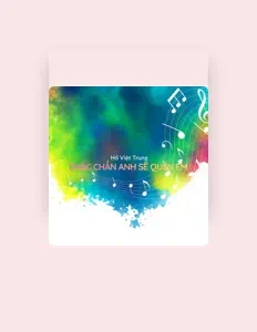 Listen to Hồ Việt Trung, watch music videos, read bio, see tour dates & more!