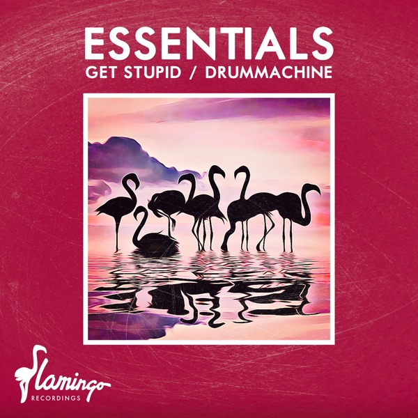 Get Stupid / Drummachine - EP