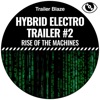 Hybrid Electro Trailer #2 (Rise of the Machines)