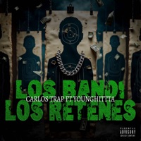 Los Bandi y Los Retenes (feat. Carlos Trvp) - Single - Young Hittta