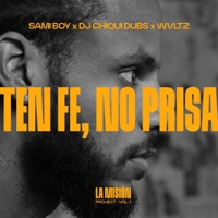 Ten Fe, No Prisa