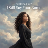 I Still Say Your Name