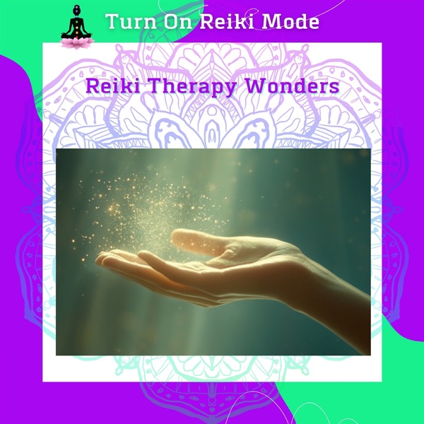 Reiki Therapy Wonders: Tap into Your Energy Flow for a New You