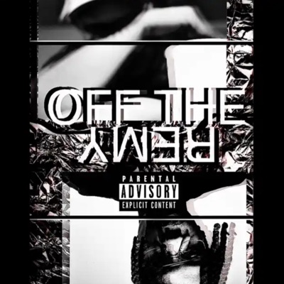 Off the Remy (feat. TruceGod) - Single