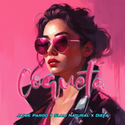 Coqueta (feat. Jaime Pardo & Slam Natural) - Single