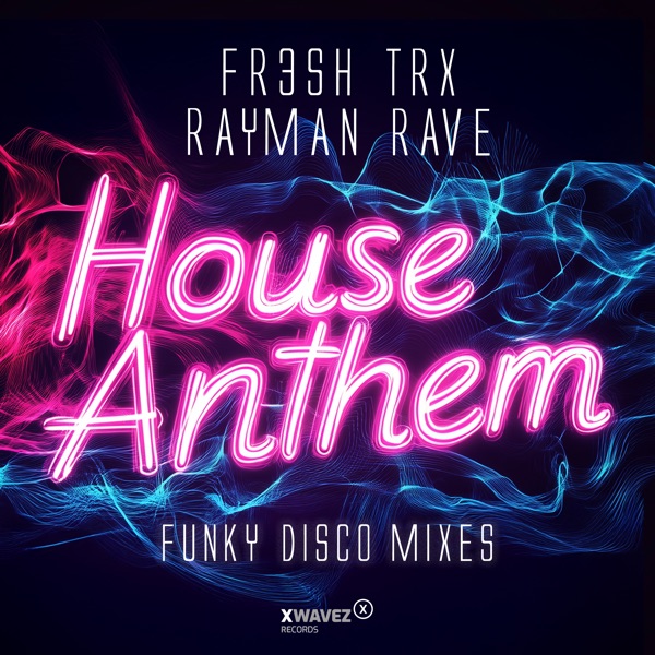 House Anthem (Funky Disco Mixes) - Single