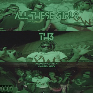 All These Girls (feat. Jefe Beats)