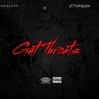 GUT THROATS (feat. YL the Hippie) - Single - Swayzee