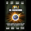 2012: An Awakening (Unabridged) - David Icke, John Major Jenkins, Gregg Braden, Patrick Geryl, Adrian Gilbert, Annabel Burton & Peter Taylor