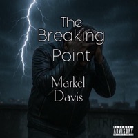 The Breaking Point - EP - Markel Davis
