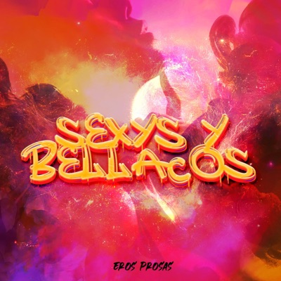 Sexys y Bellacos - EP