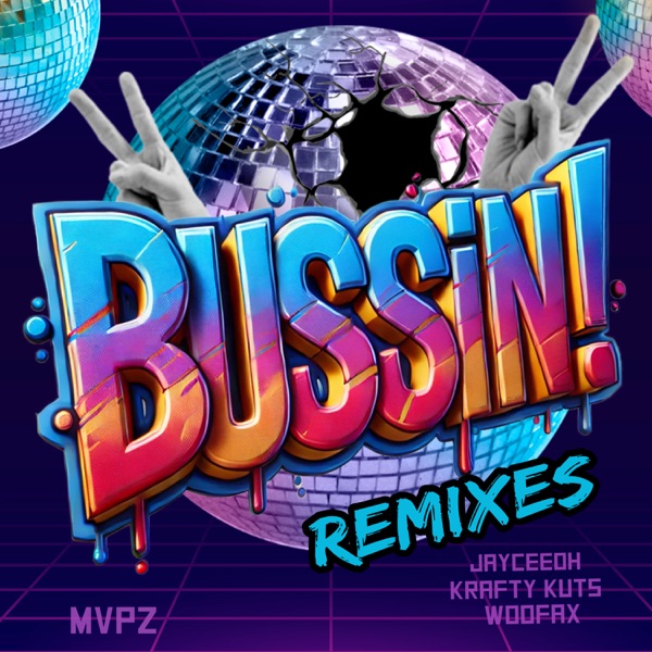 Bussin Remixes - EP
