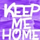 Keep Me Home feat Sebasplay Single