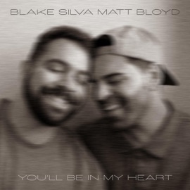 You'll Be In My Heart (feat. Matt Bloyd) Blake Silva