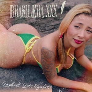 BRASILERA XXX (feat. Ofwhite) - Single
