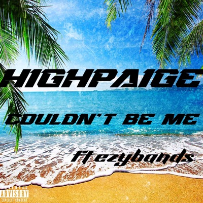 Couldn't Be Me (feat. ezy bands) - Single