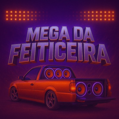 Mega da Feiticeira - Single