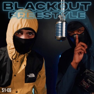 Blackout Freestyle - S1-E6