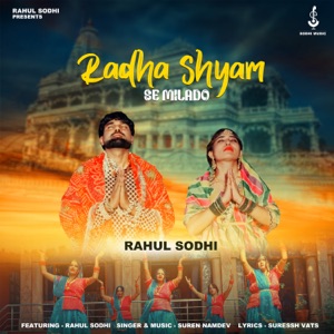Radha Shyam Se Milado (feat. Rahul Sodhi)