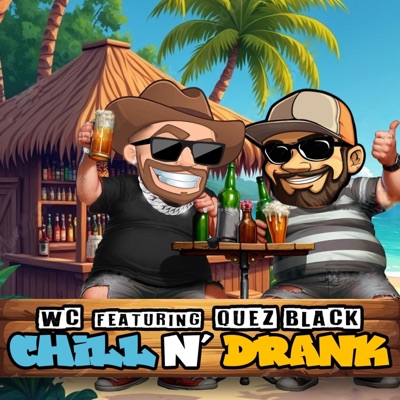 Chill N' Drank (feat. Quez Black) - Single