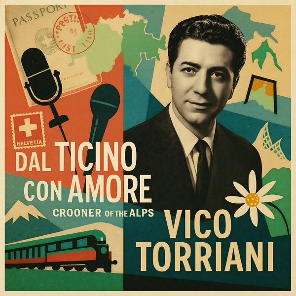 Dal Ticino con Amore - Crooner of the Alps