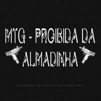 Mtg - Proibida da Almadinha - Single - LekiProd & Dj xande Bh