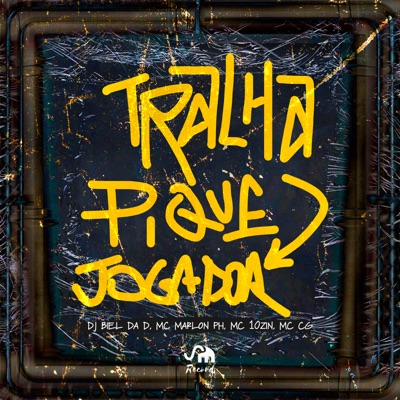 Tralha Pique Jogador (feat. MC CG & MC Marlon PH) - Single